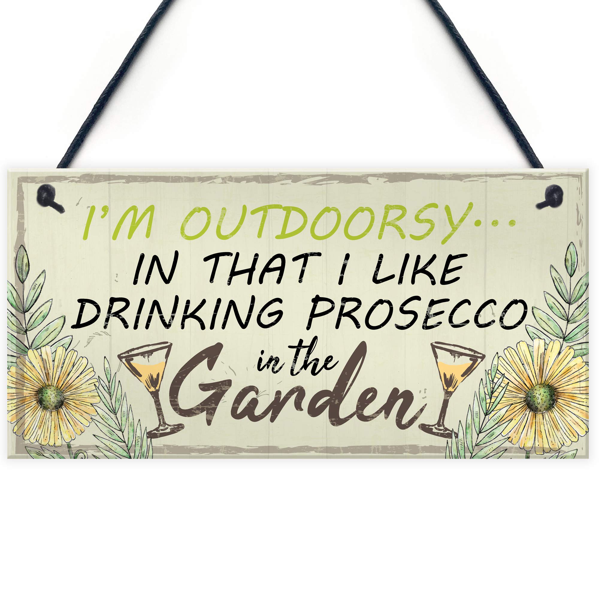 Red Ocean Drinking Prosecco In The Garden Shed Hanging Plaque Funny Alcohol Sign Friendship Gift