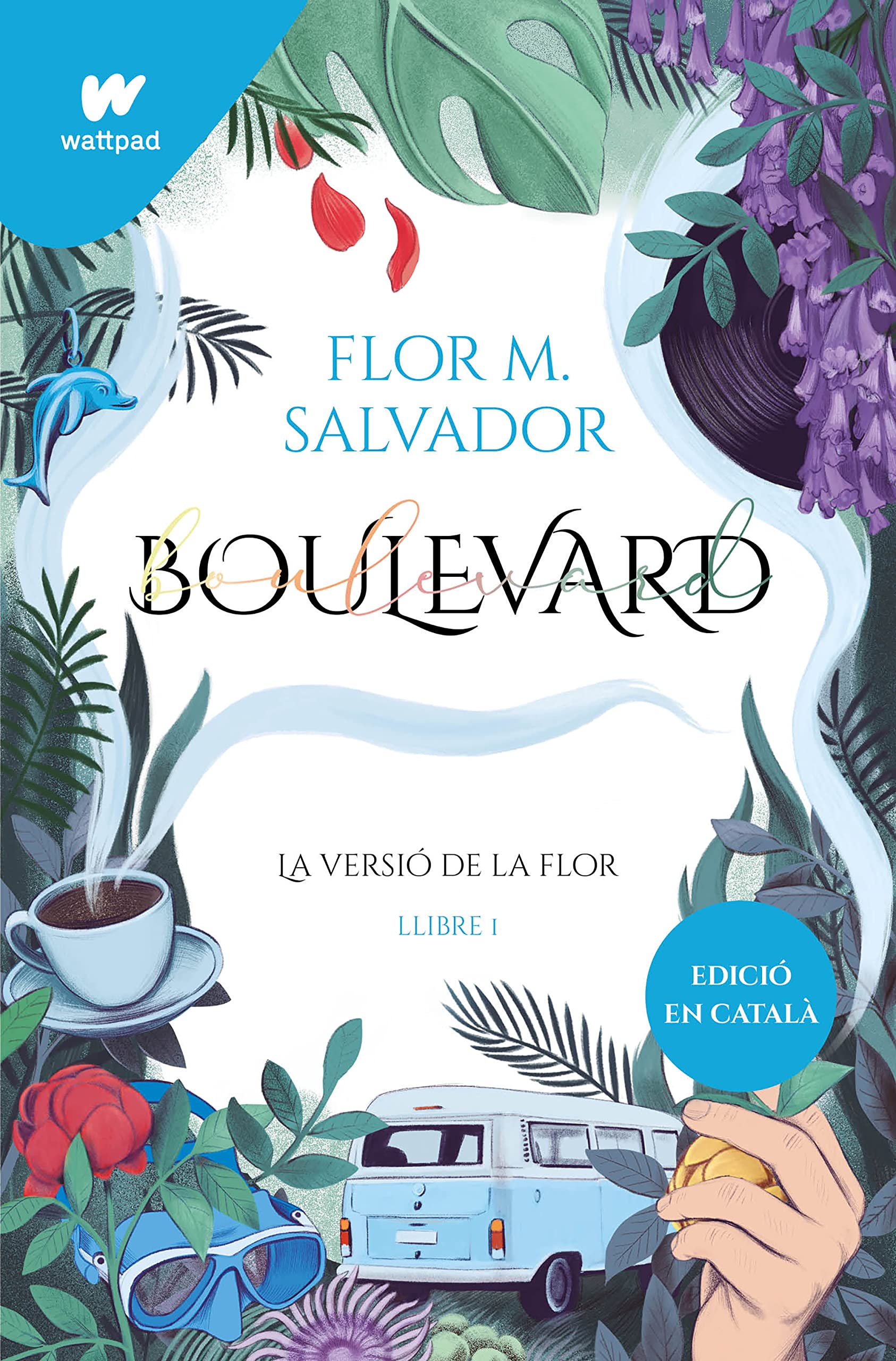 MONTENA Boulevard. Llibre 1: La versió de Flor (edició revisada per l'autora)