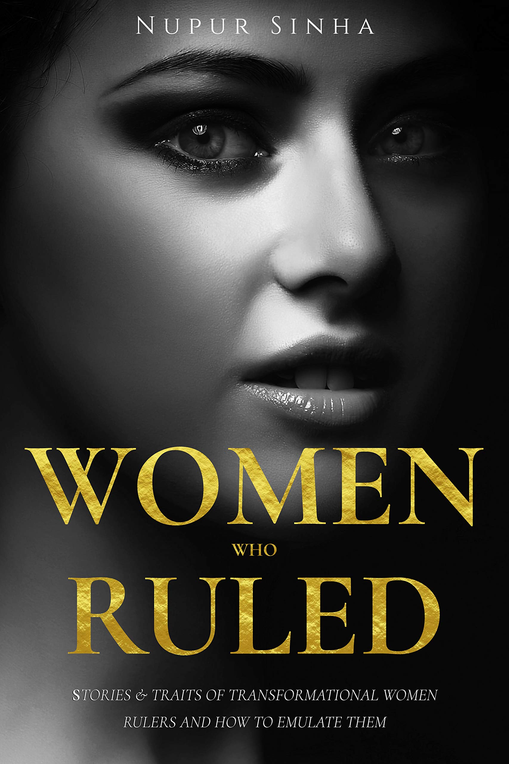 Buy Women Who Ruled Stories and Traits of Transformational Women