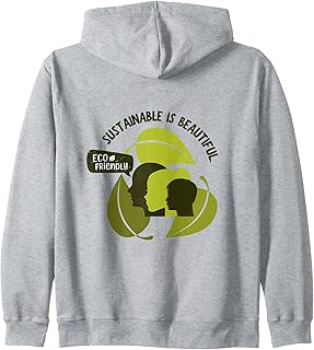 Sustainable Is Beautiful Eco Friendly Zip Hoodie