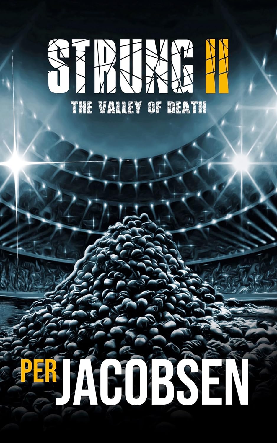 Strung II: The Valley of Death (Strung Trilogy Book 2)