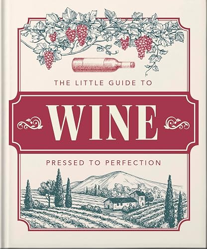 The Little Book of Wine: In vino veritas (Little Books