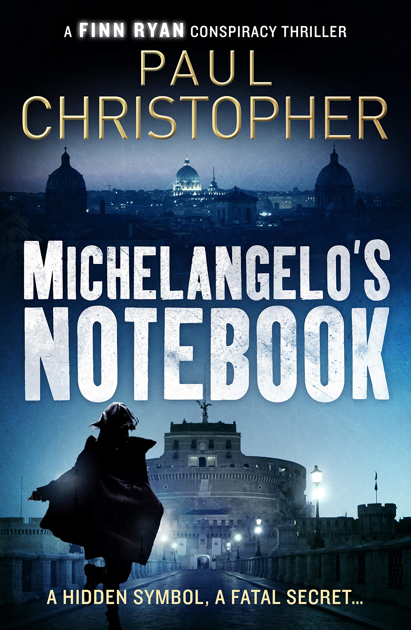 Michelangelo's Notebook (The Finn Ryan Conspiracy Thrillers 1)