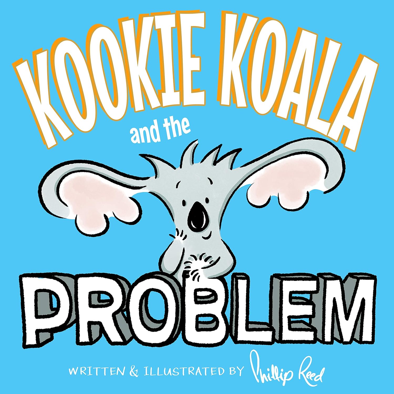 Kookie Koala and the Problem: A hilarious rhyming children's picture book about taking responsibility and problem solving      Kindle Edition