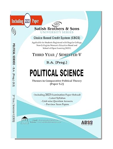 Political Science {Themes in Comparative Political Theory} B.A. Prog. 5th Semester CBCS Delhi University Past Years Papers Applicable for Regular SOL NCWEB by Satish Brothers &amp; Sons