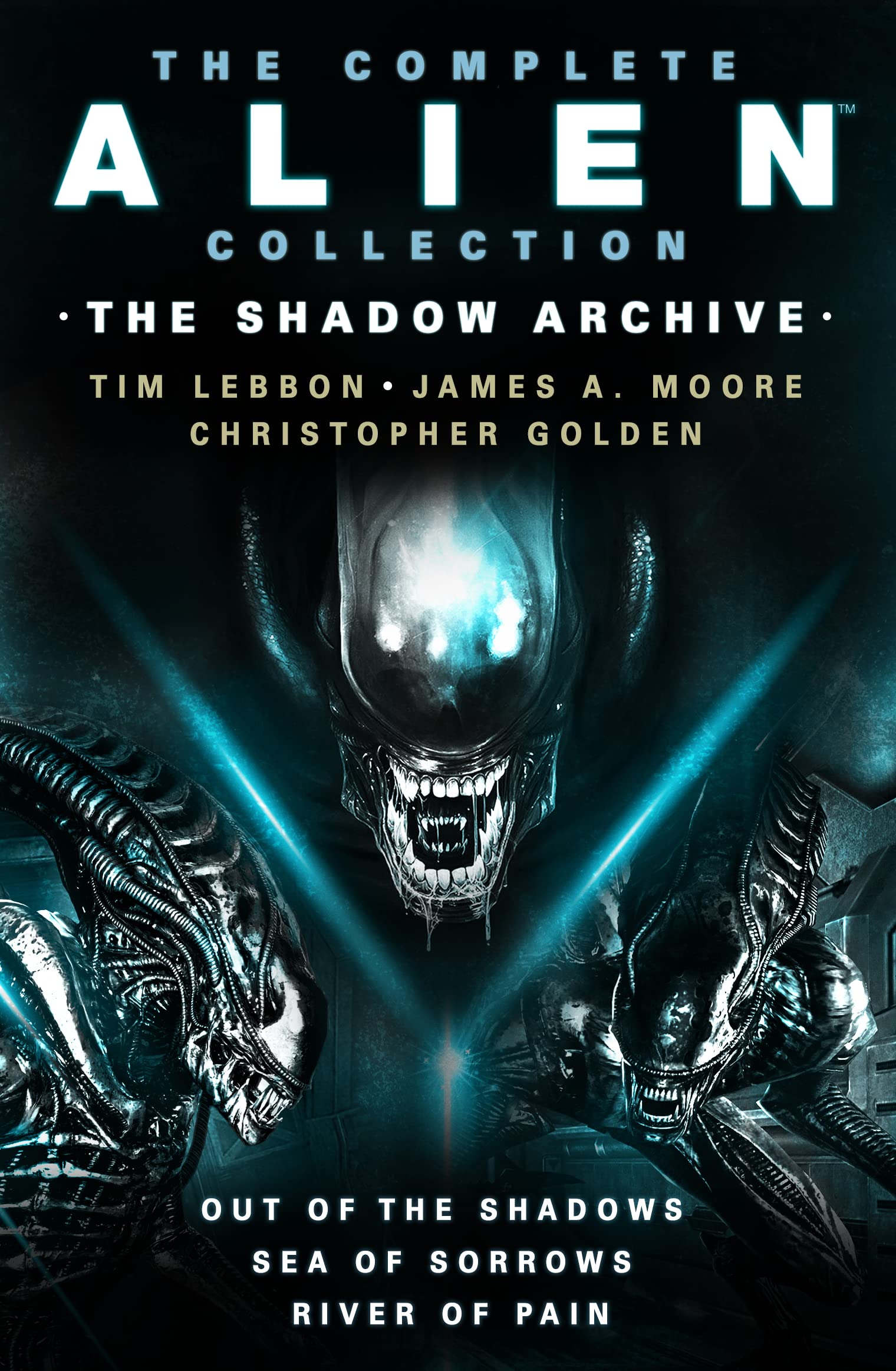 Tim LebbonThe Complete Alien Collection: The Shadow Archive (Out of the Shadows, Sea of Sorrows, River of Pain) (Alien, 1-3)