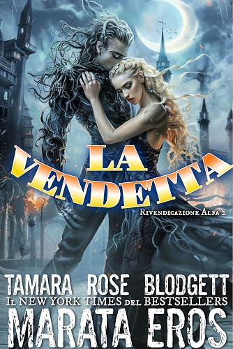 Vendetta (Rivendicazione Alfa Vol. 2) (Italian Edition)