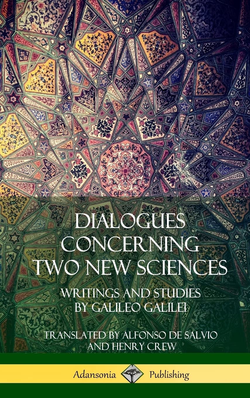 Dialogues Concerning Two New Sciences: Writings and Studies by Galileo Galilei (Hardcover)