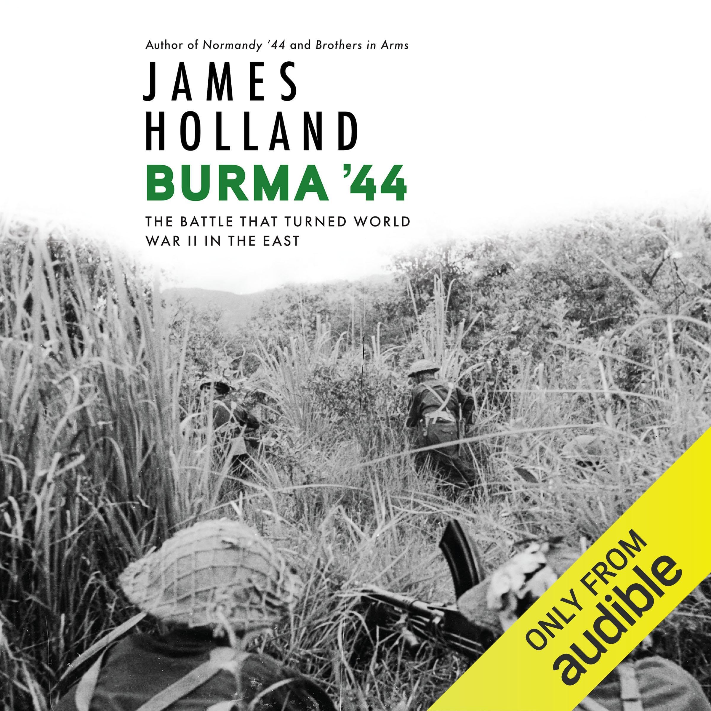 Burma '44: The Battle That Turned World War II in the East