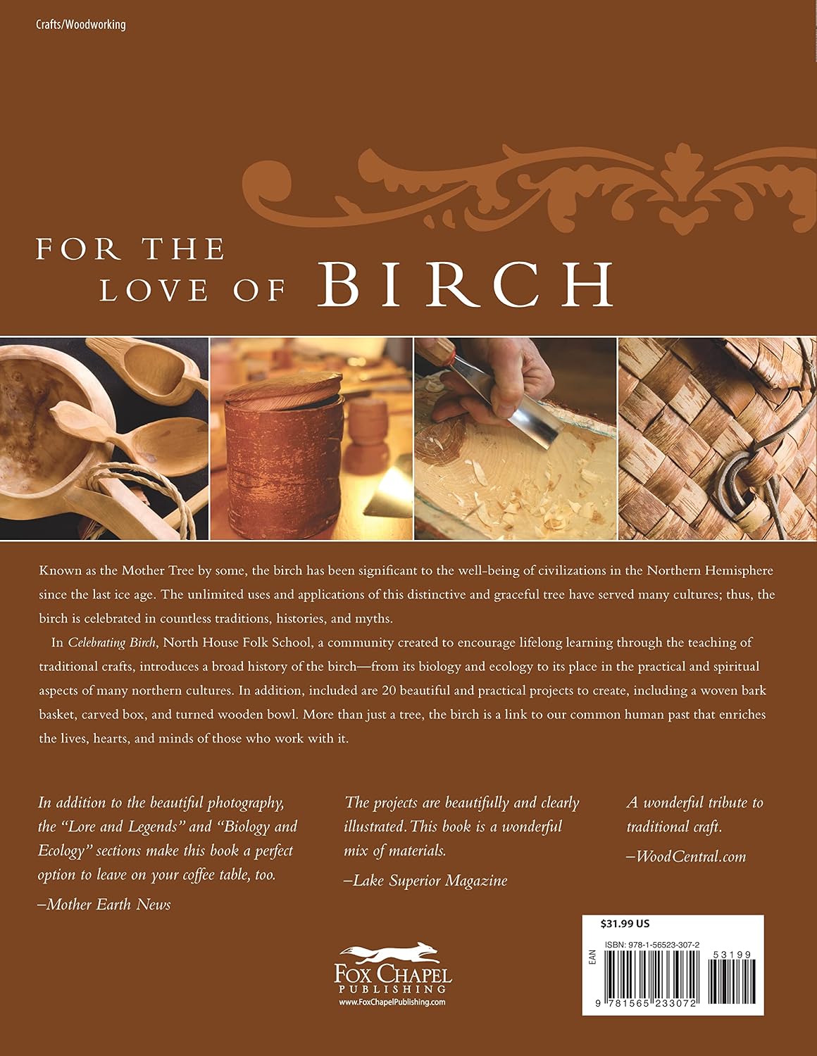 Celebrating Birch: The Lore, Art, and Craft of an Ancient Tree (Fox Chapel Publishing) Woodcarving Projects, Legends, Folklore, History, and the Importance of Birch Trees, Wood, Bark, and Sap