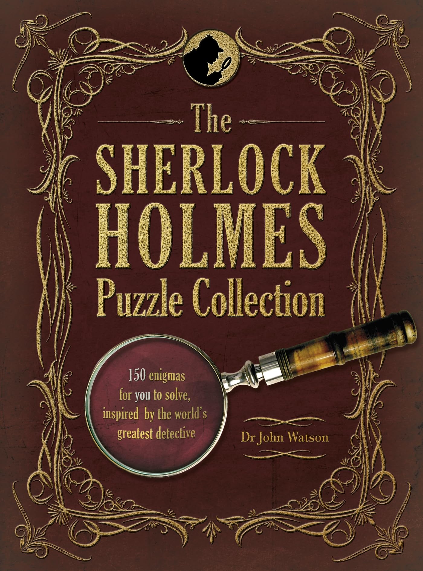 The Sherlock Holmes Puzzle Collection By Dr John Watson