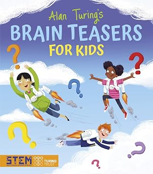 Alan Turings Brain Teasers for Kids STEM Turing Trust
