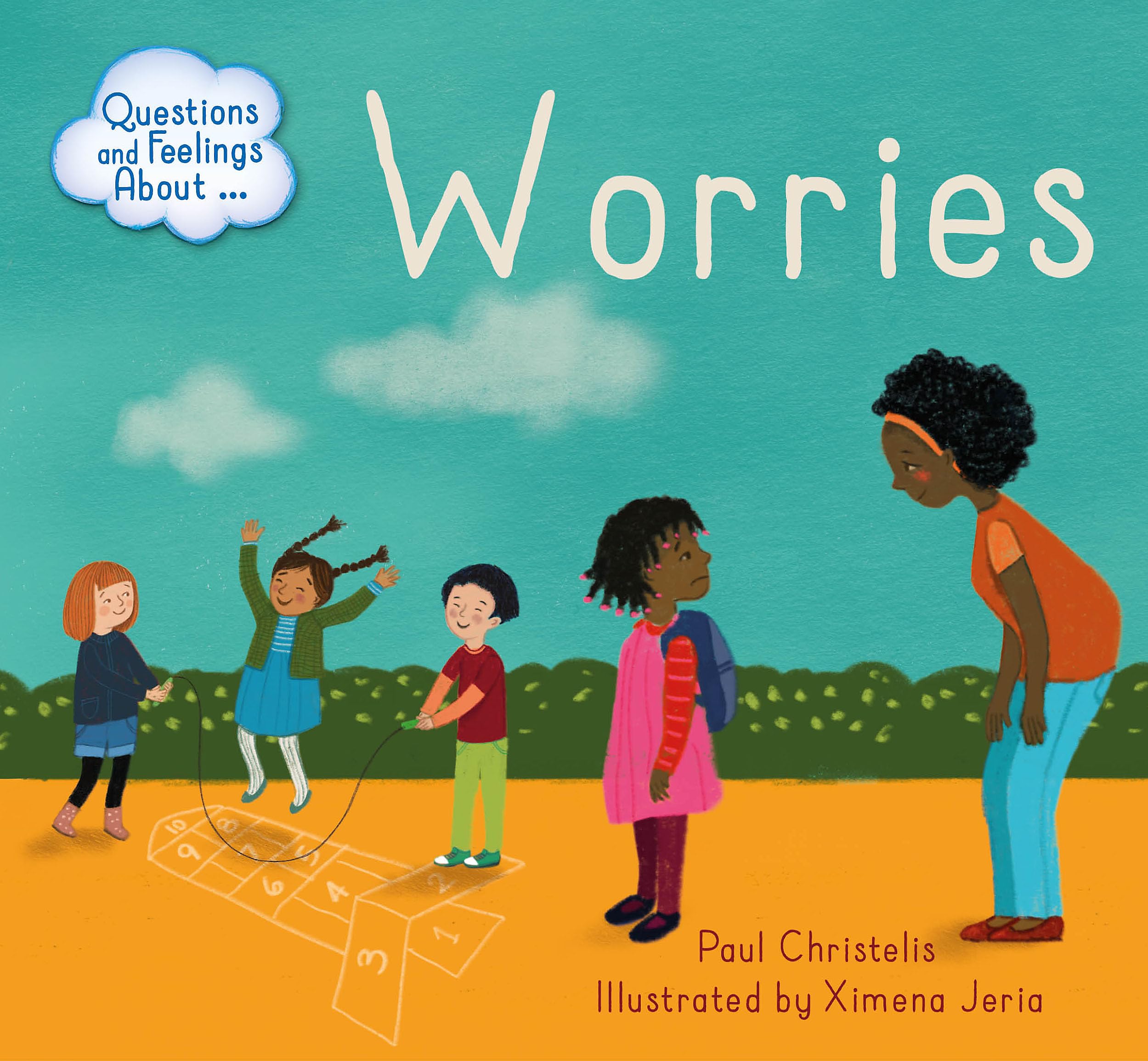 Worries (Questions and Feelings About)