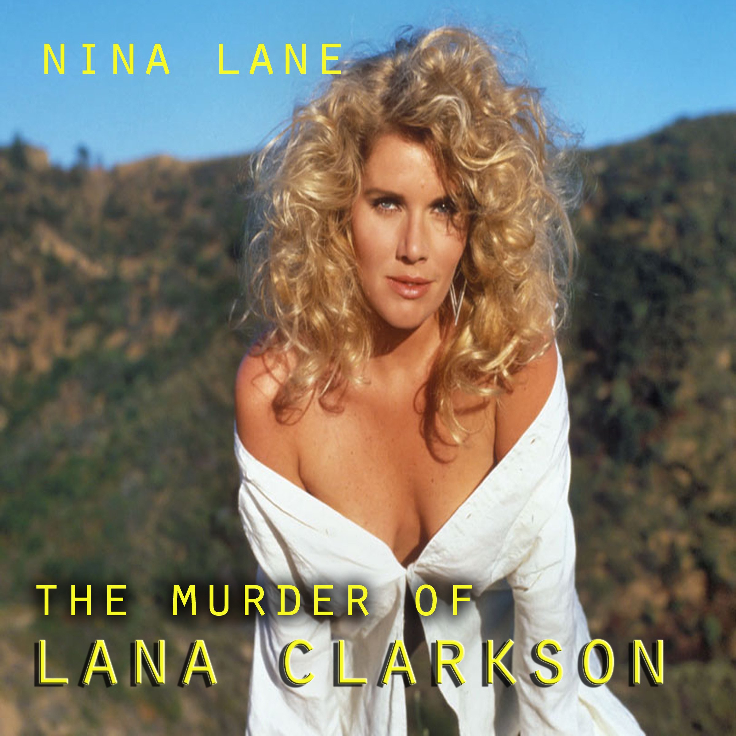 The Murder of Lana Clarkson