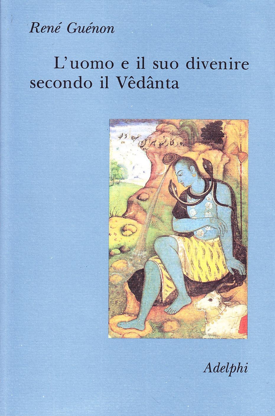 L'uomo E Il Suo Divenire Secondo Il VêDâNta - 4