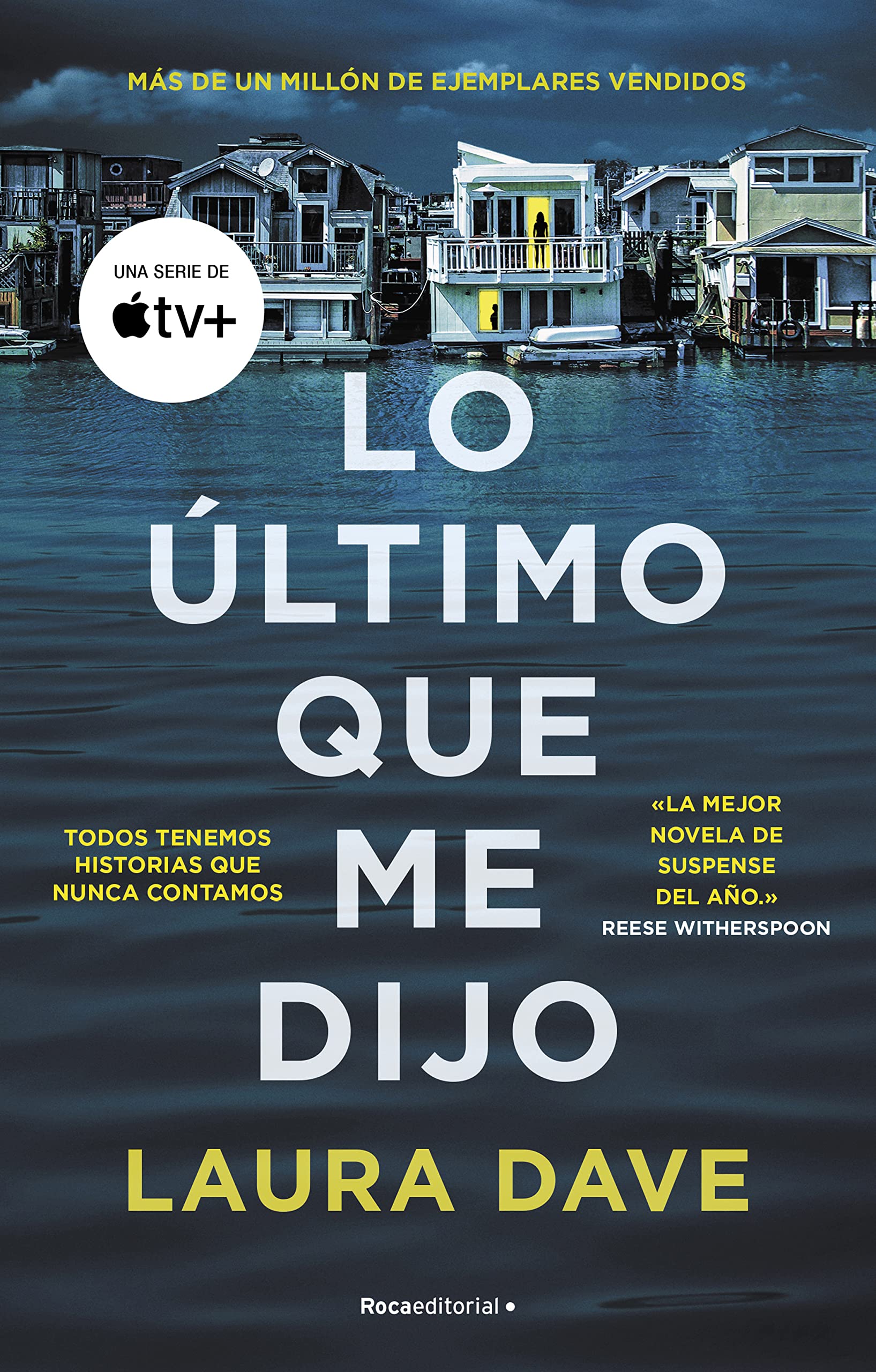 Lo último que me dijo. Ahora una serie de televisión de Apple TV (Spanish Edition)