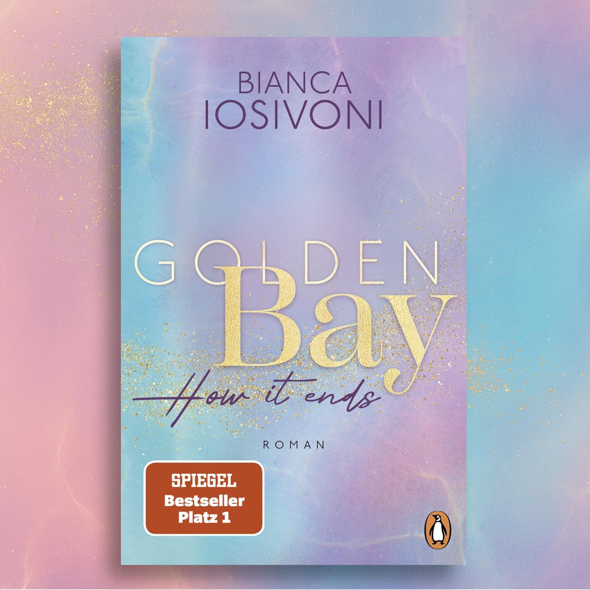 Golden Bay Reihe von Bianca Iosivoni (How it feels, How it hurts, How it ends) – New Adult Liebesroman Set Golden Bay Band 1-3 – inkl. exklusivem Lesezeichen – romantische Buchreihe im Taschenbuch-Set