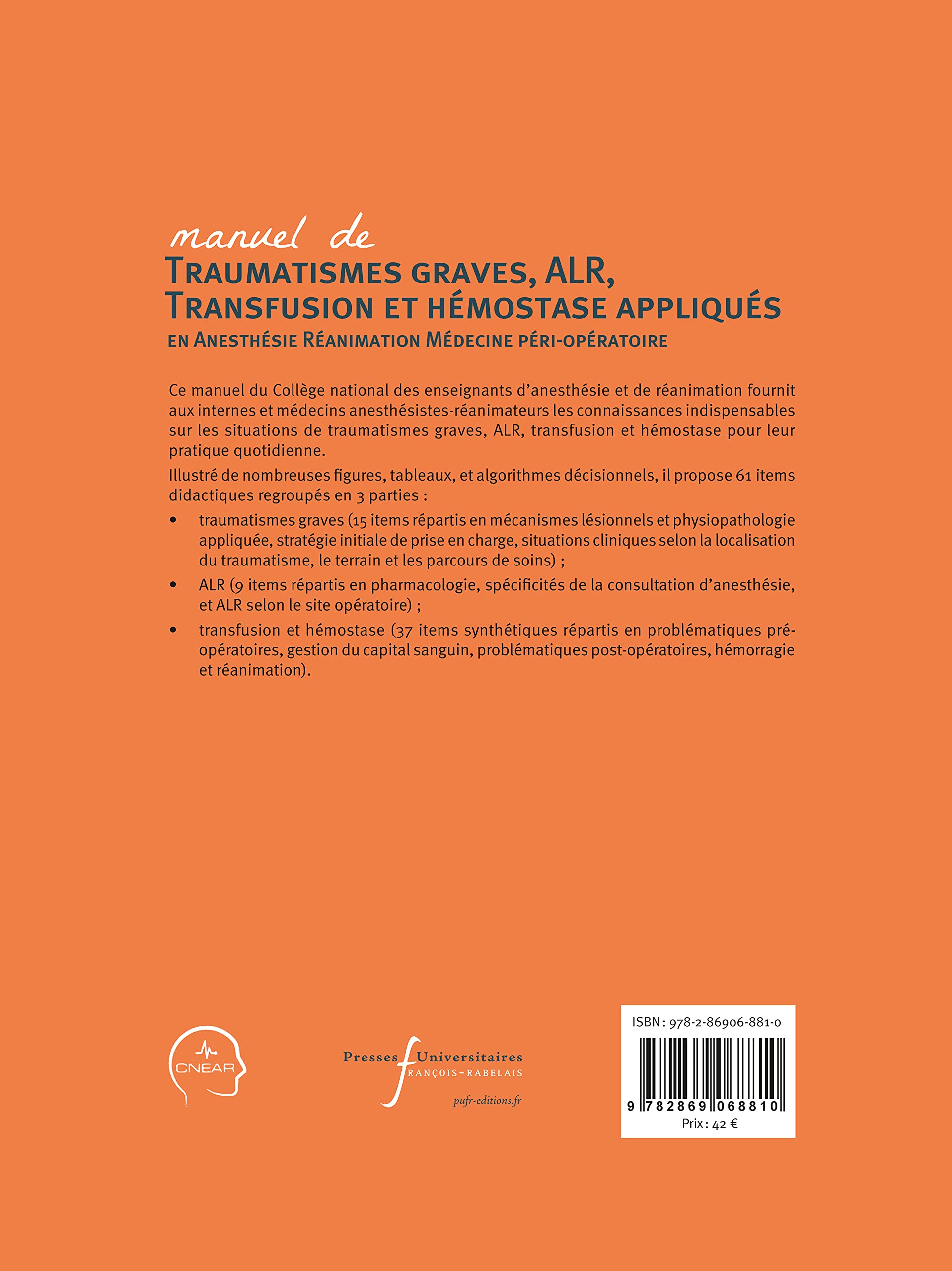 Manuel de traumatismes graves, ALR, transfusion et hémostase appliqués