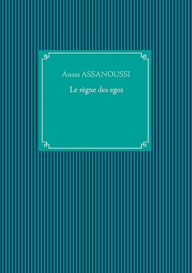 Le règne des egos