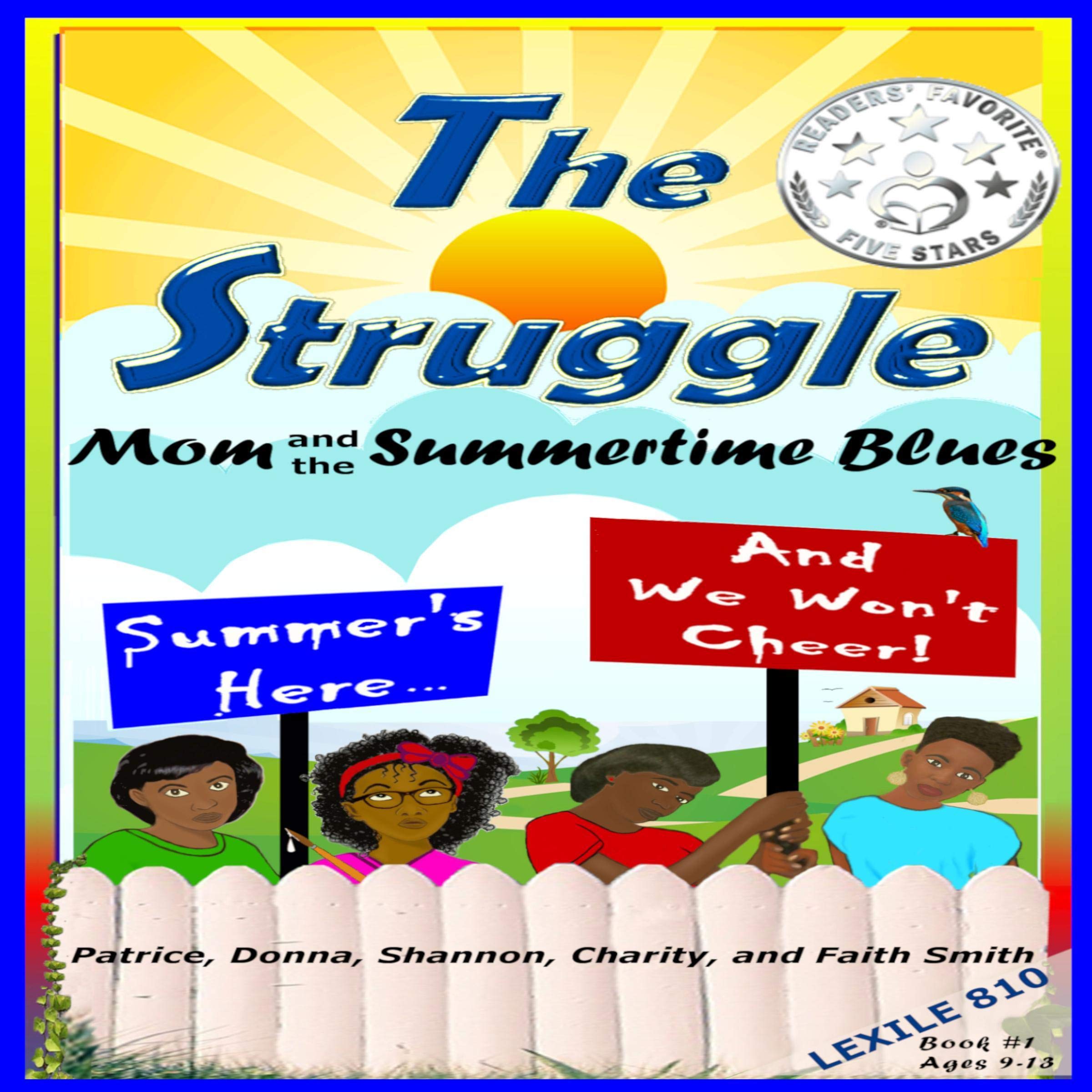 The Struggle: Mom and the Summertime Blues