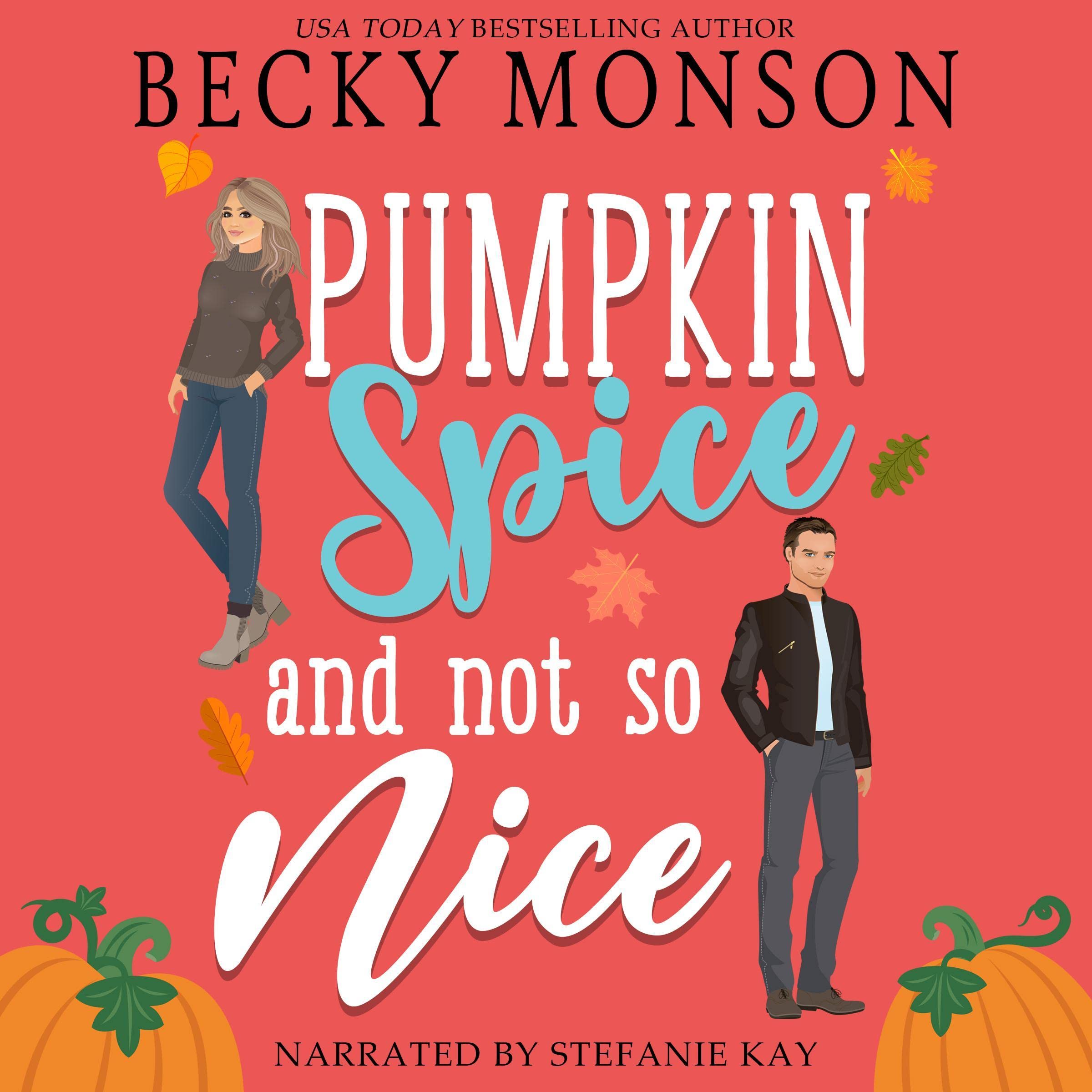 Pumpkin Spice and Not So Nice