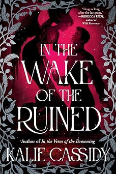 In the Wake of the Ruined A Novel The Siren Mage