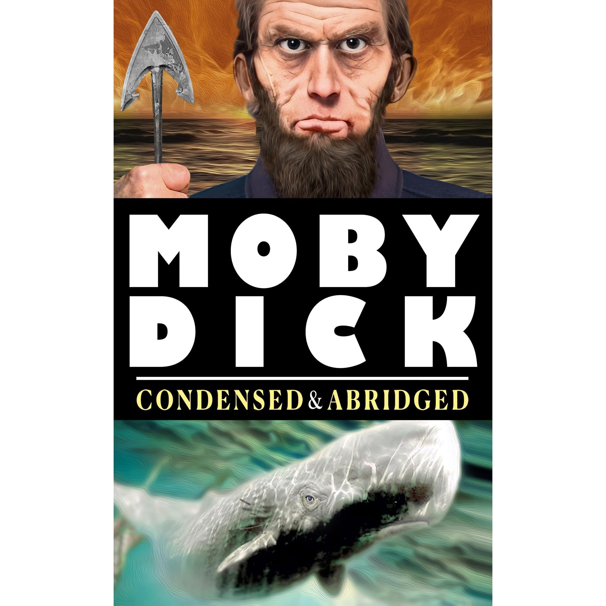 Moby Dick Condensed and Abridged