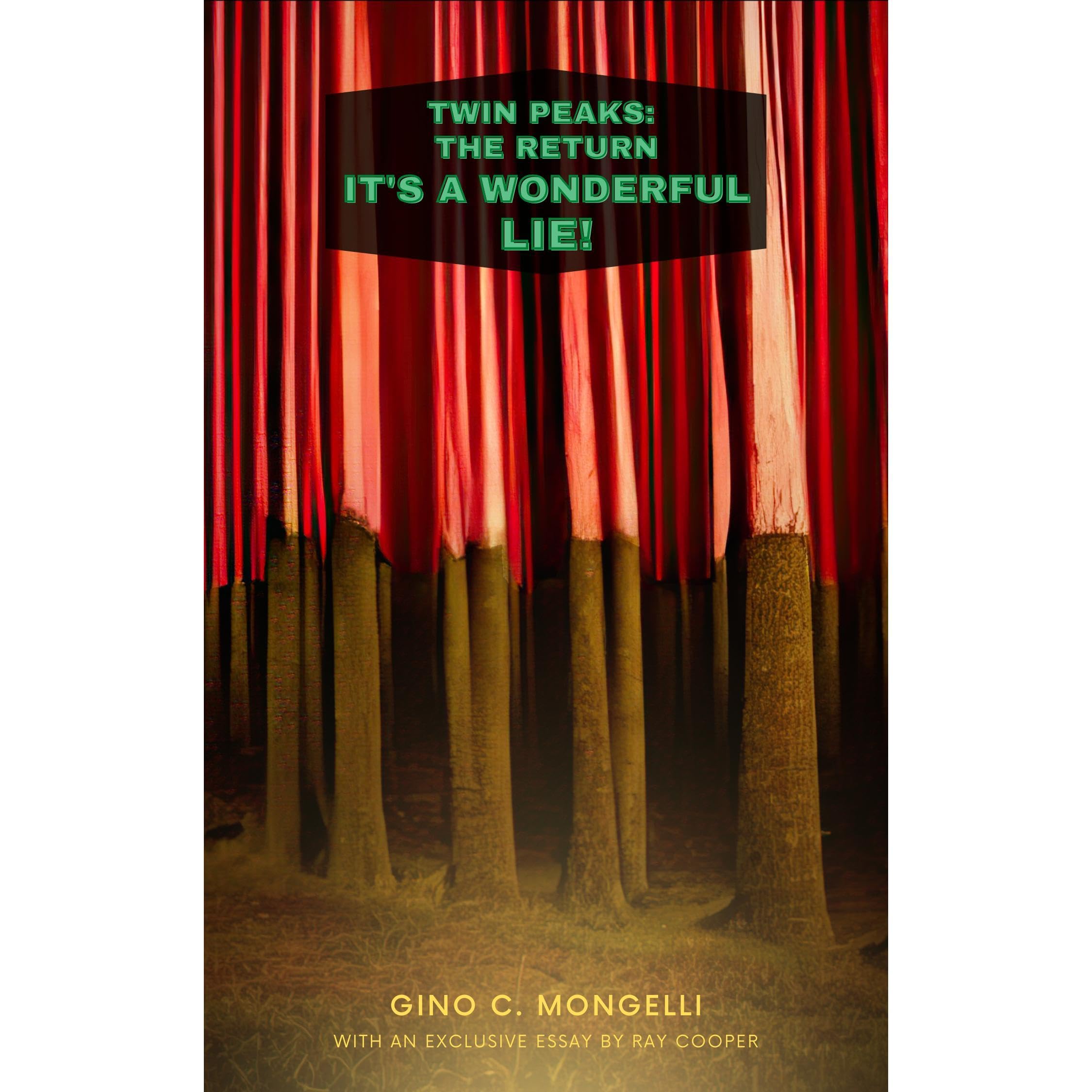 Twin Peaks: The Return - It's a Wonderful Lie!