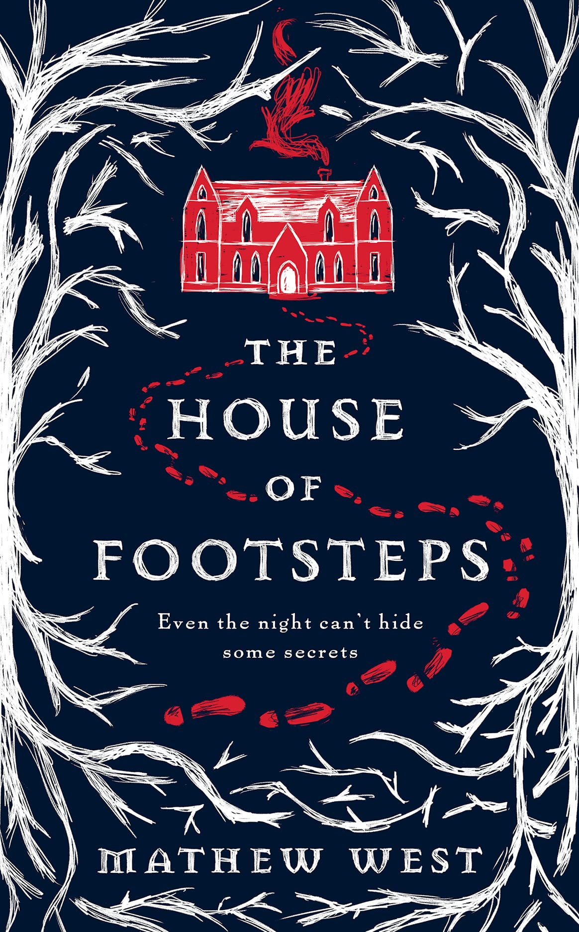 The House of Footsteps: Even the night can’t hide some secrets...