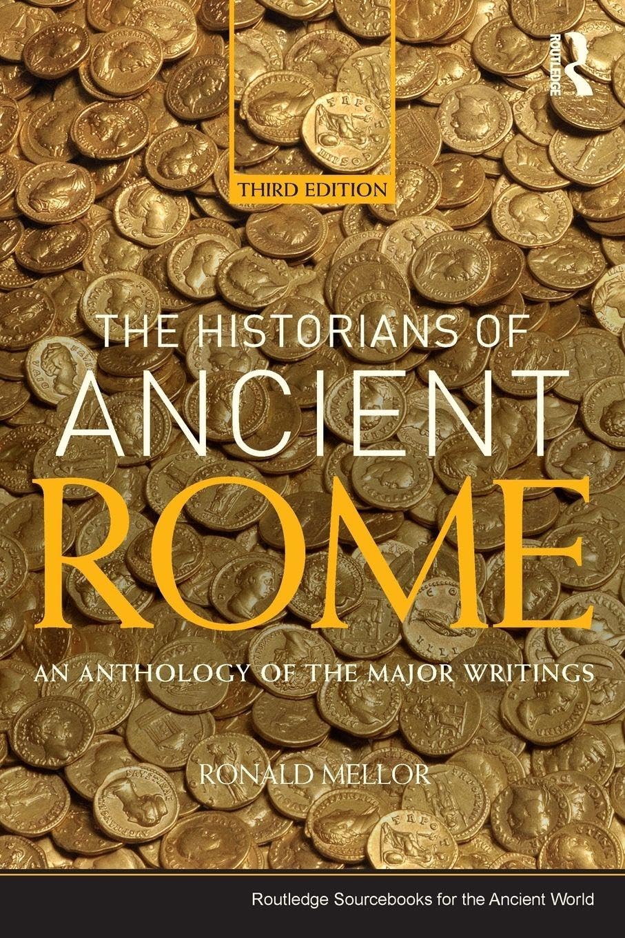 The Historians of Ancient Rome by Ronald  Mellor (Paperback Book)