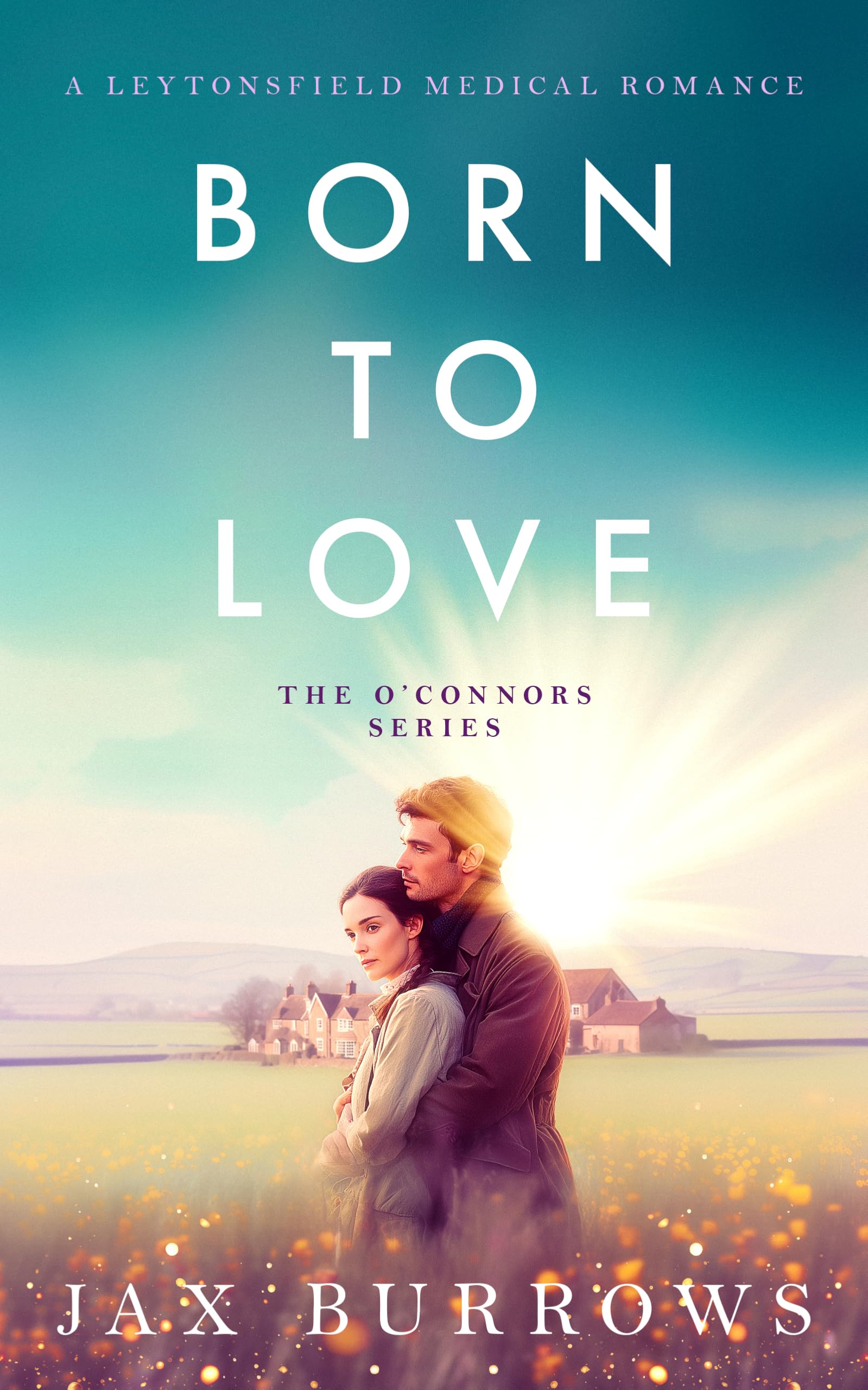 Born to Love: 4 (The O'Connors Series)