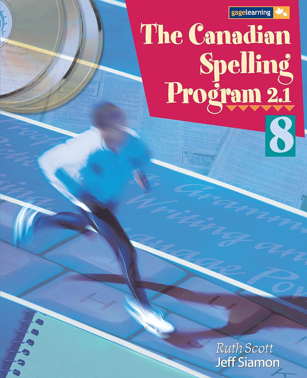 The Canadian Spelling Program 2.1 Student Book, Grade 8 9780771515972