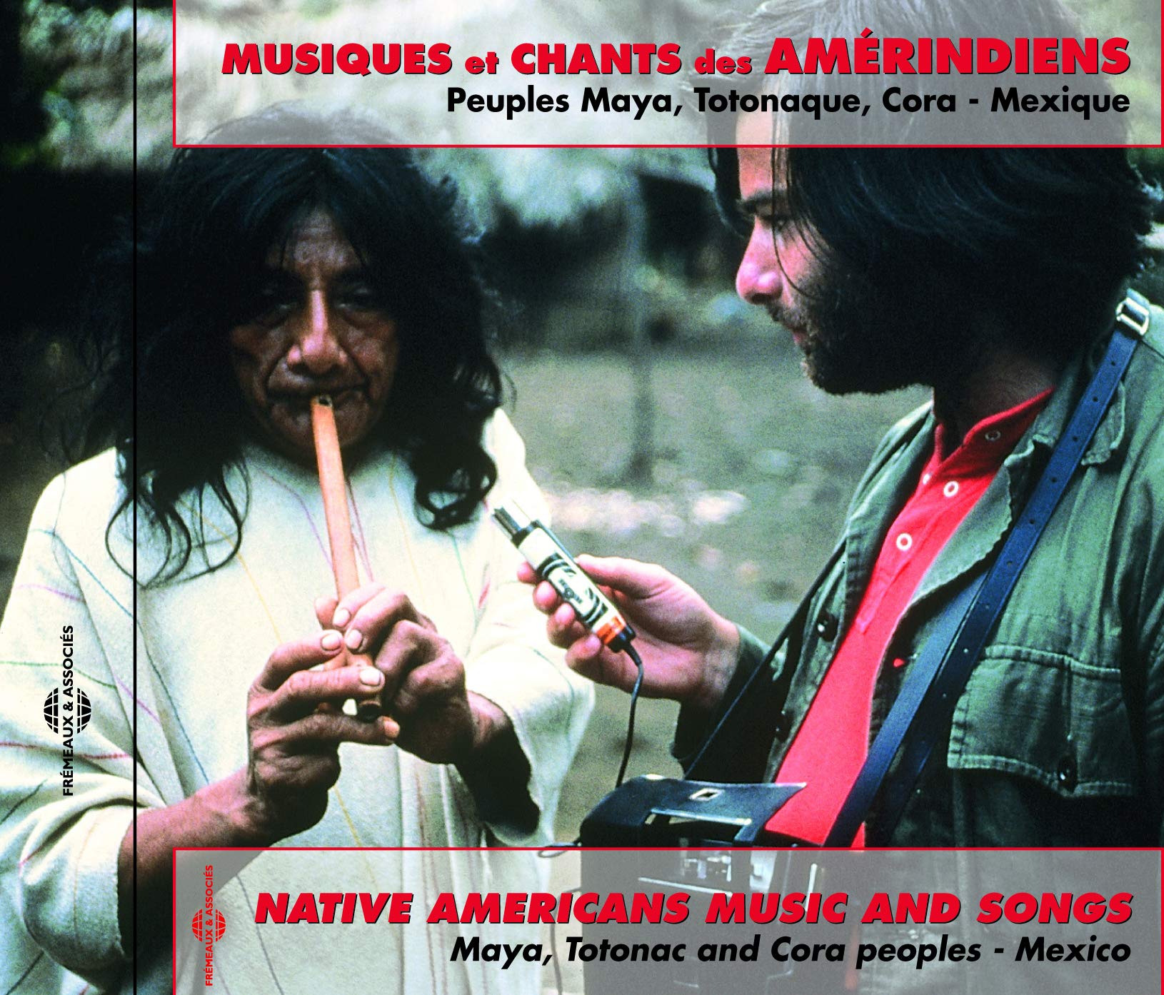 Native Americans Music and Songs [Audio CD] Musiques et Chants des Amerindiens-Peuples Maya, Totonaques, Cora (Mexique) par Francois Jouffa