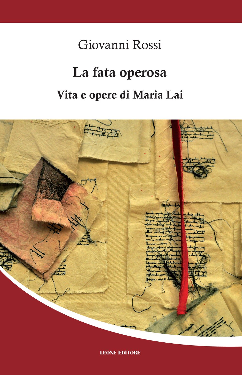 La Fata Operosa. Vita E Opere Di Maria Lai - 4