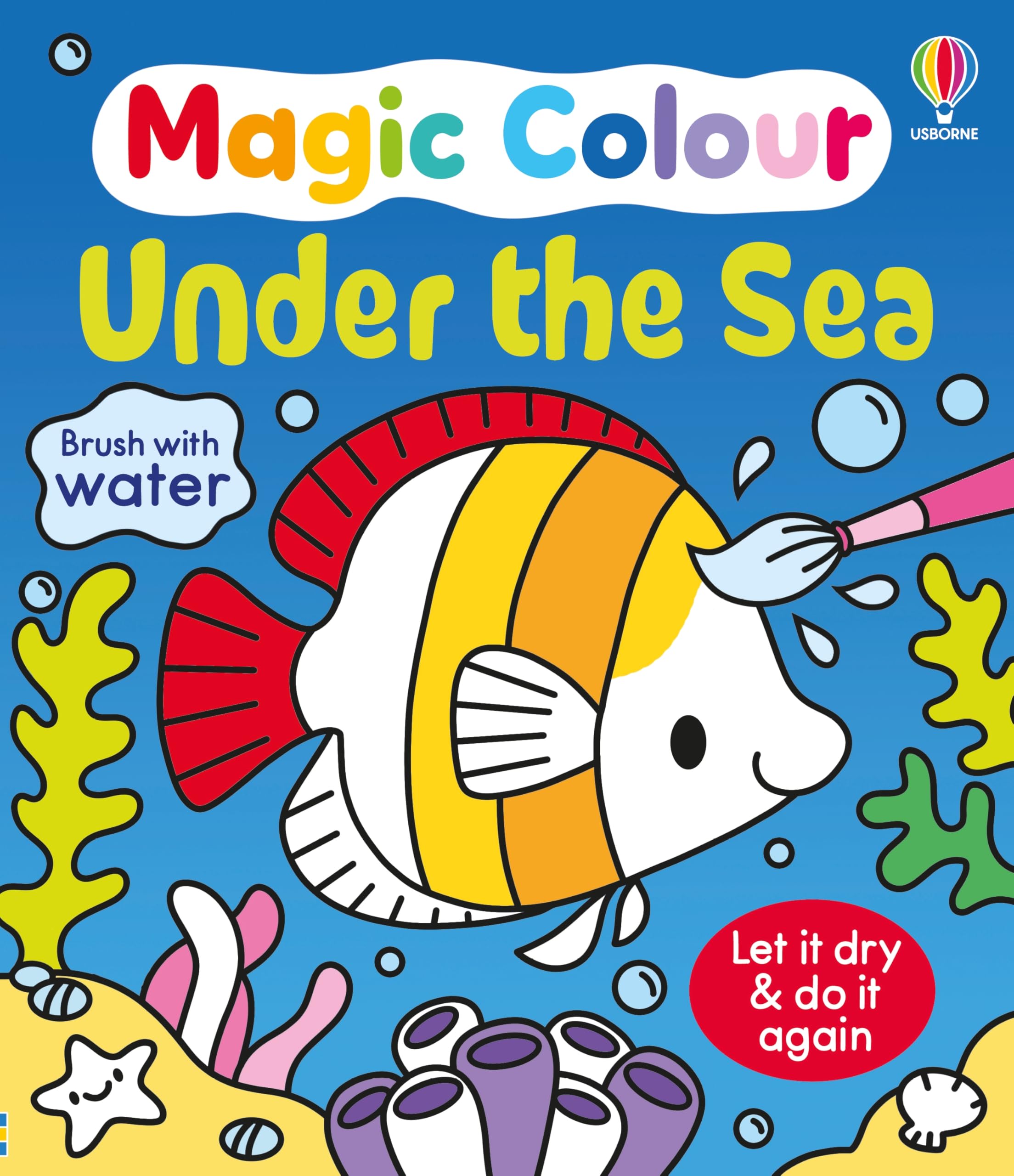 Magic Colour Under the Sea by Kate Nolan Board book
