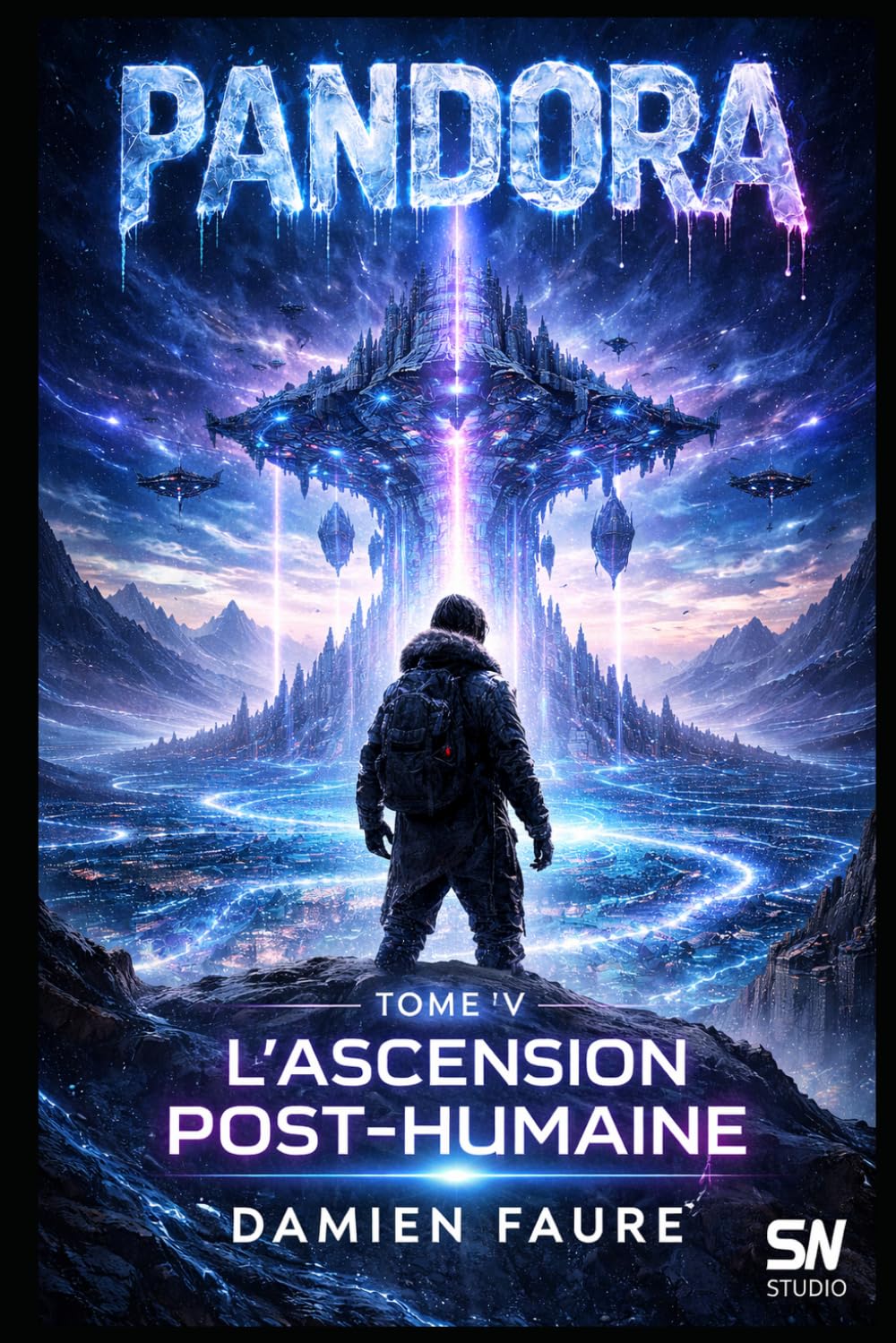 PANDORA: TOME V : L’ASCENSION POST-HUMAINE (SAGA PANDORA)