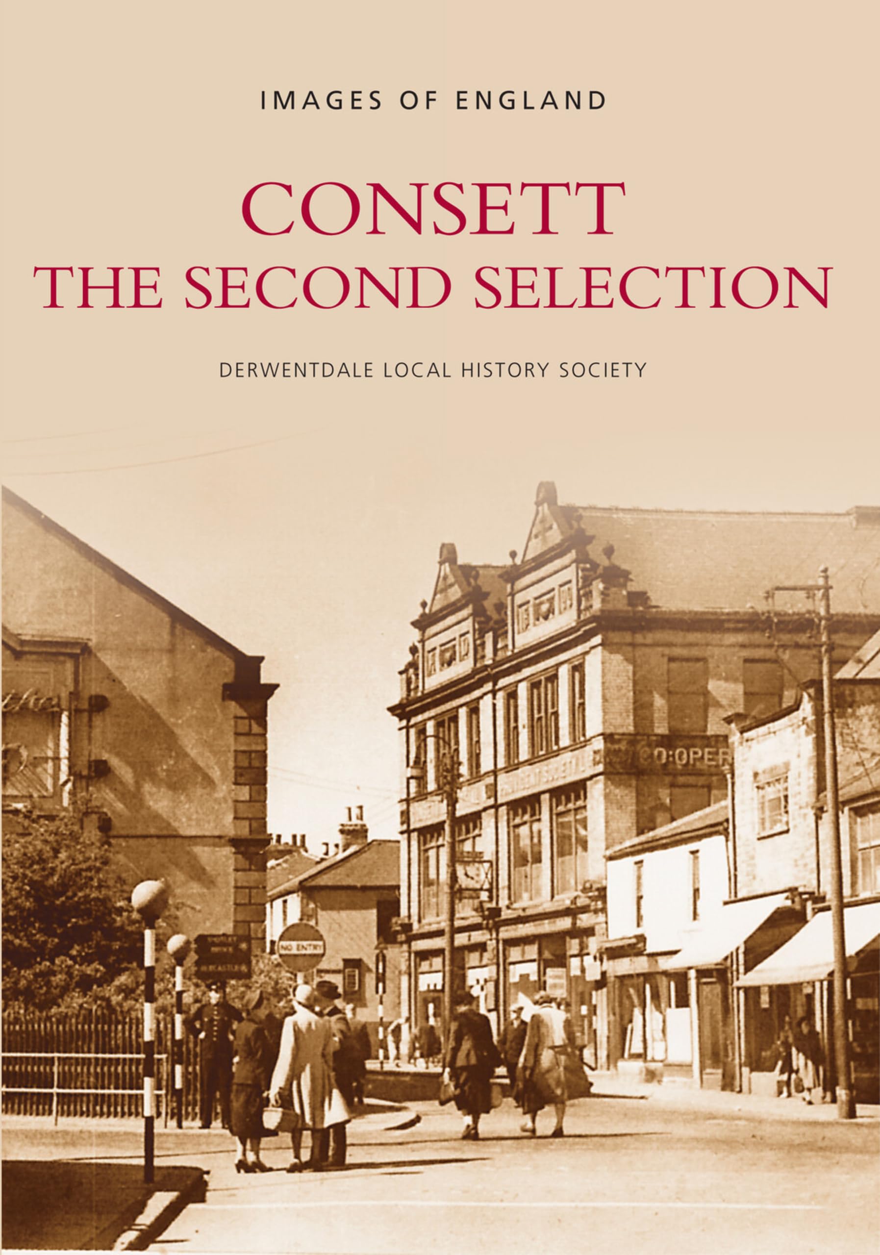 Consett The Second Selection: Images of England