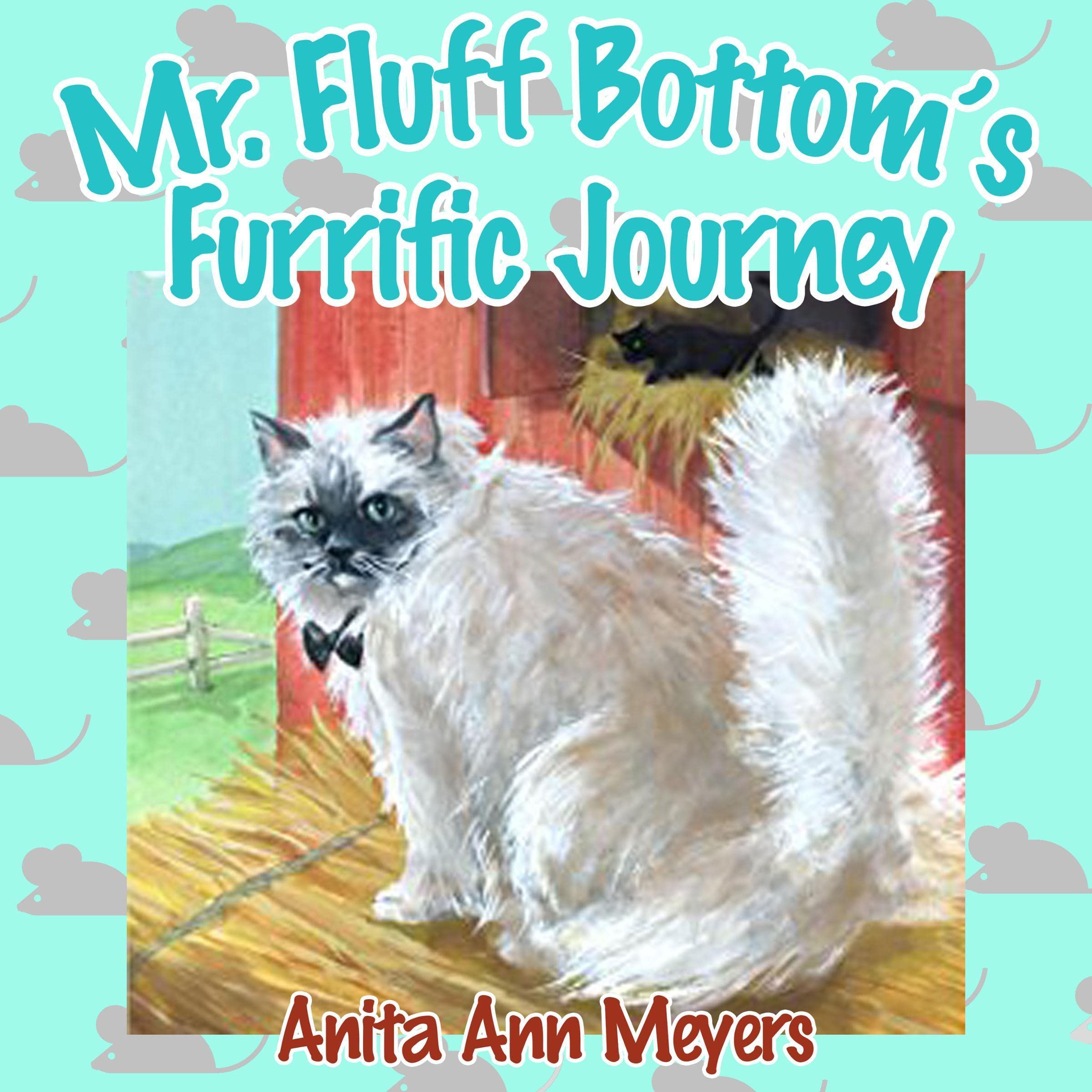 Mr. Fluff Bottom's Furrific Journey