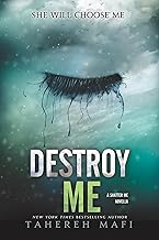 Destroy Me (Shatter Me Book 7)