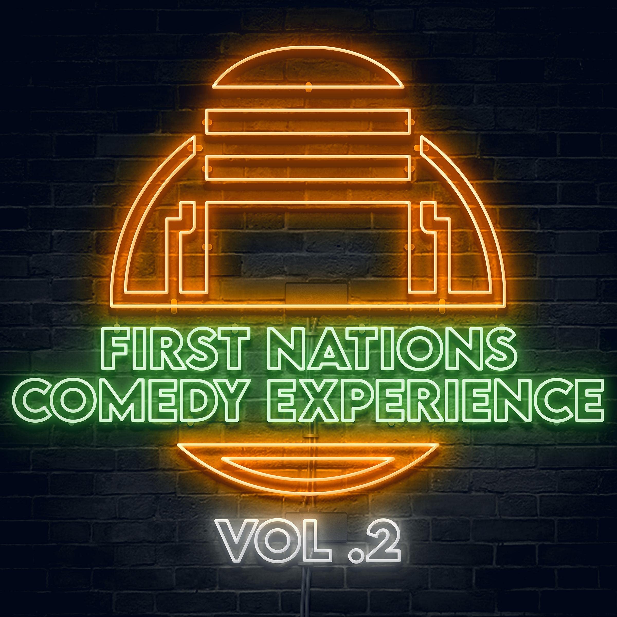 First Nations Comedy Experience: Vol. 2
