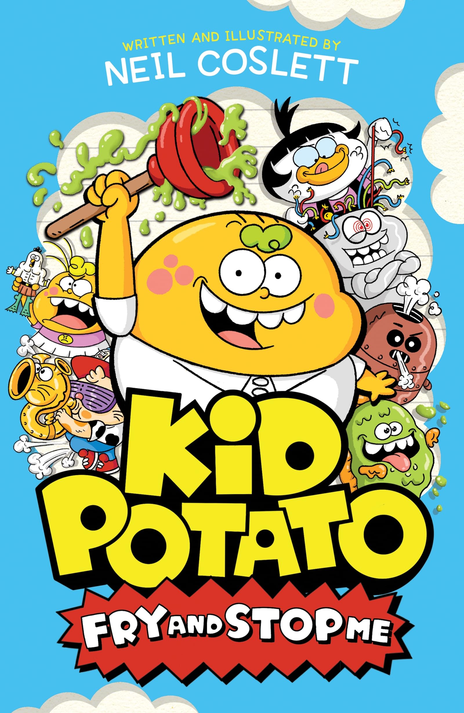 Kid Potato: Fry and Stop Me by Neil Coslett - 9781444982282