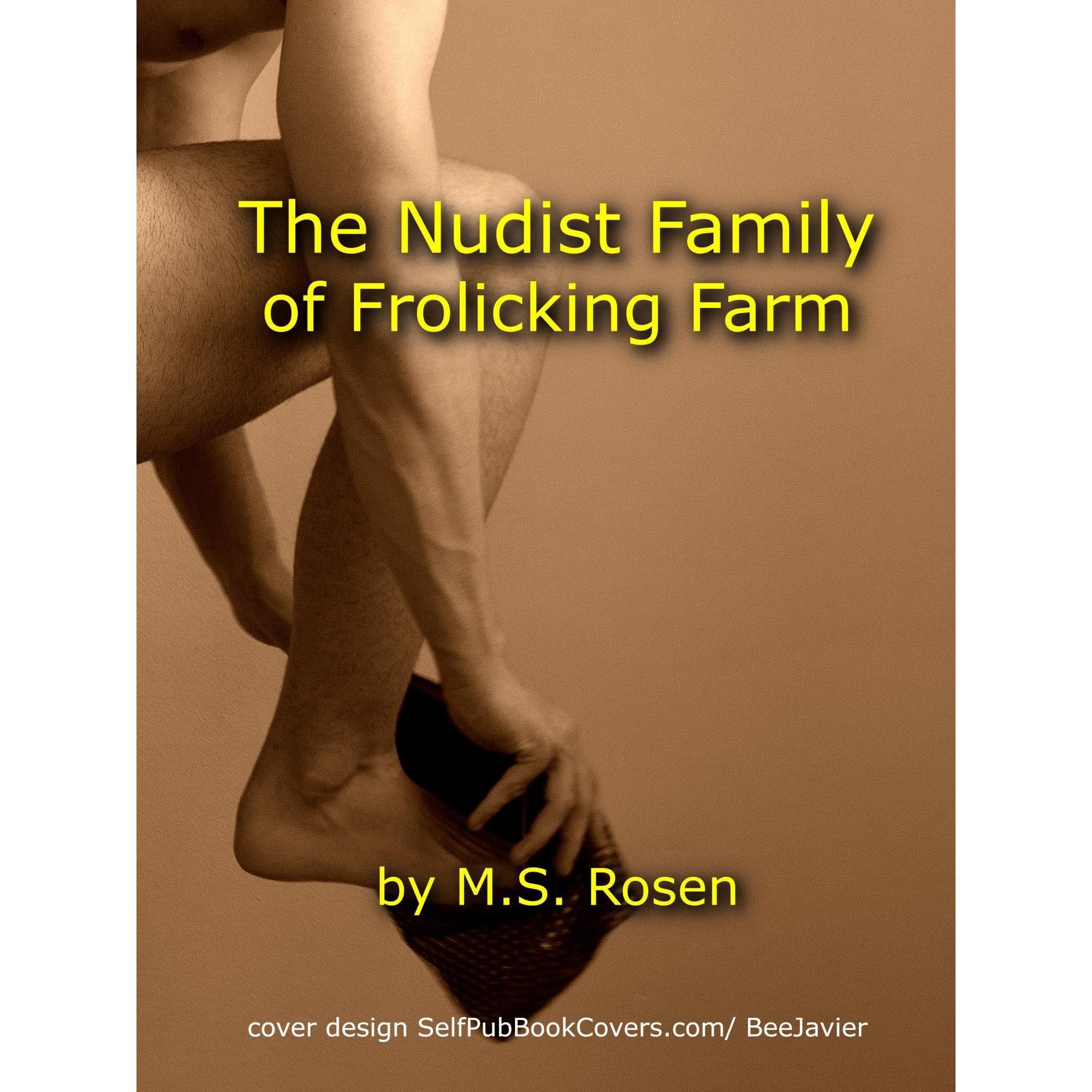 The Nudist Family of Frolicking Farm