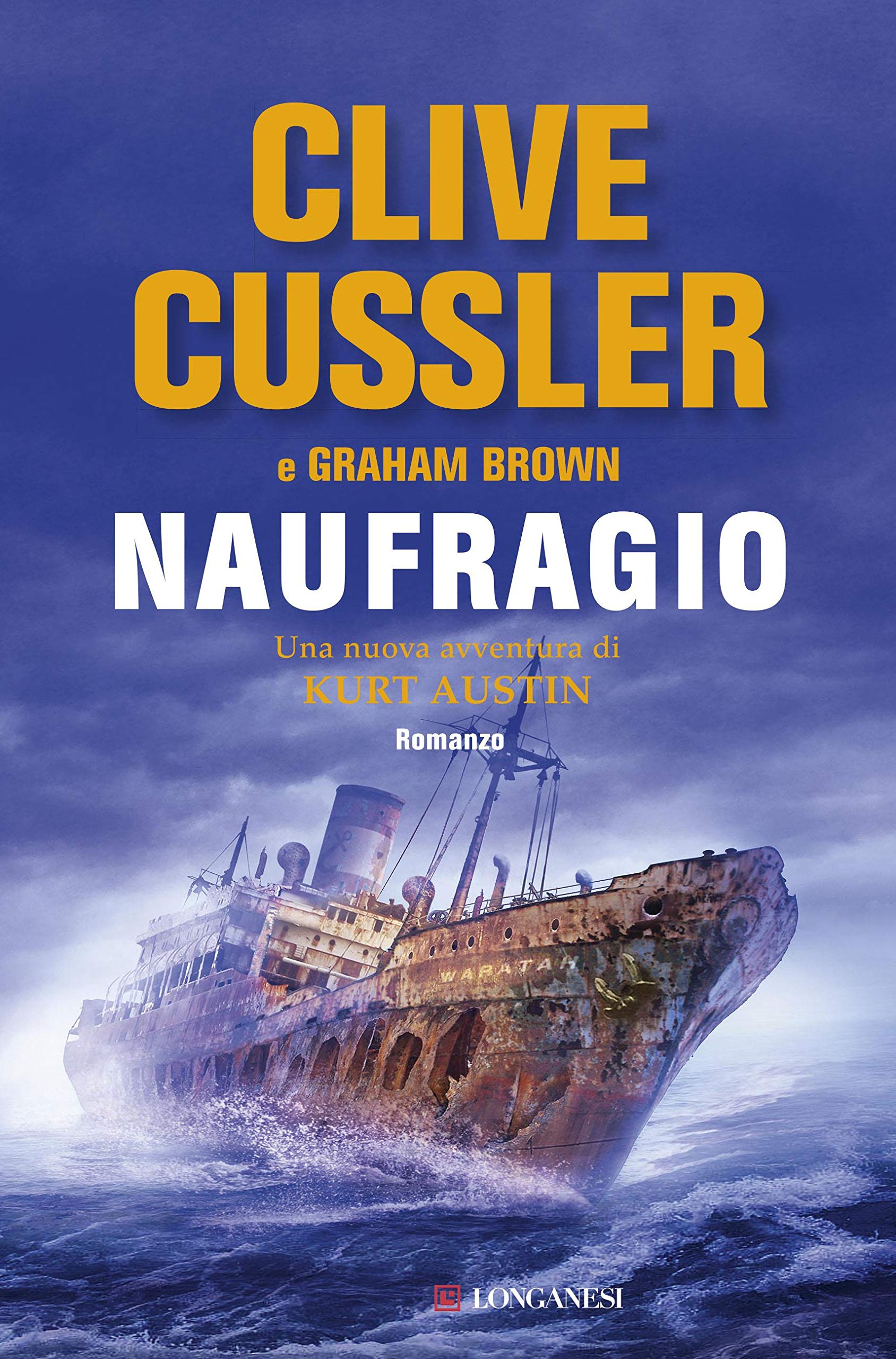 Naufragio: NUMA files - Le avventure di Kurt Austin e Joe Zavala (Clive Cussler: I NUMA files Vol. 12) (Italian Edition)