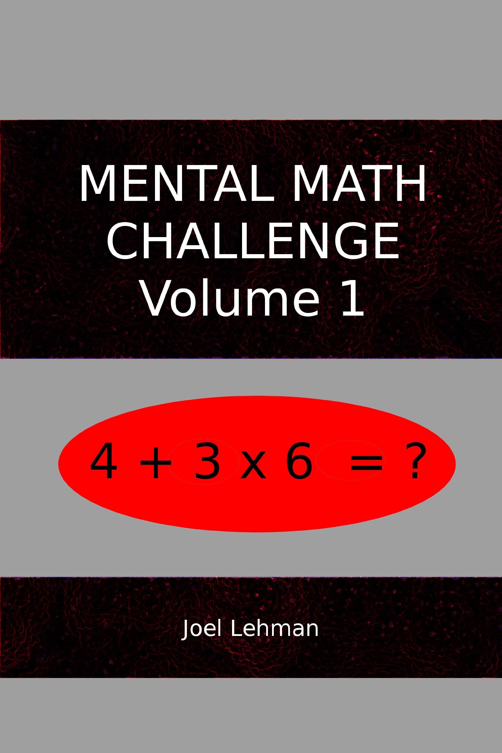 Mental Math Challenge Vol. 1