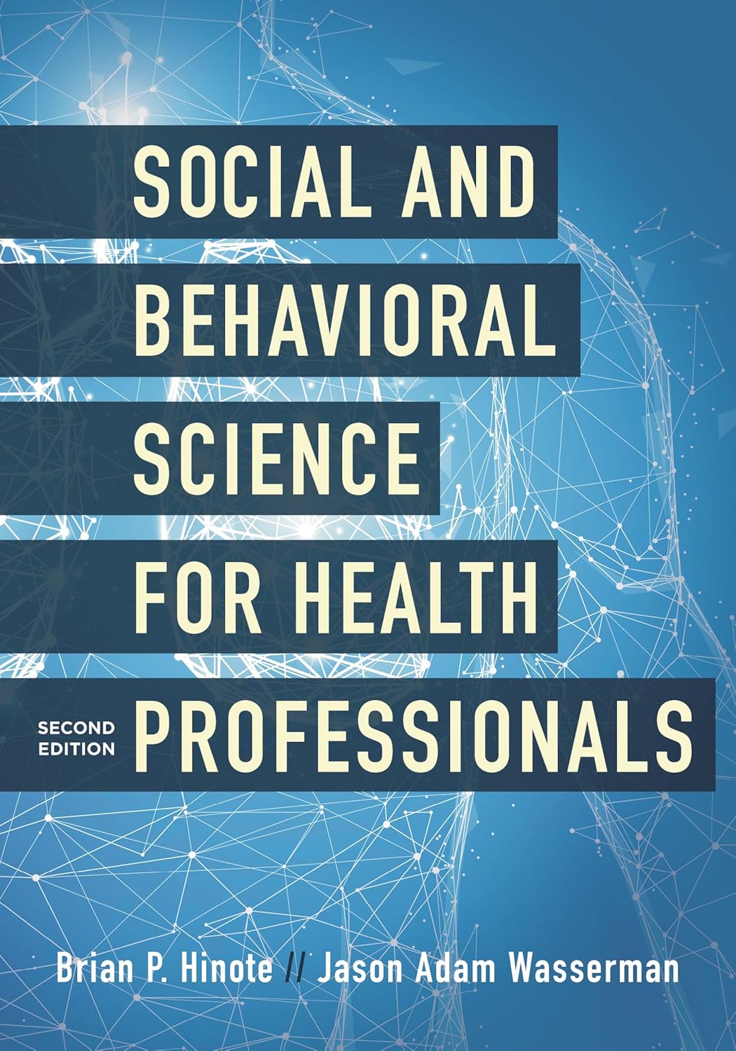 Social and Behavioral Science for Health Professionals      2nd Edition