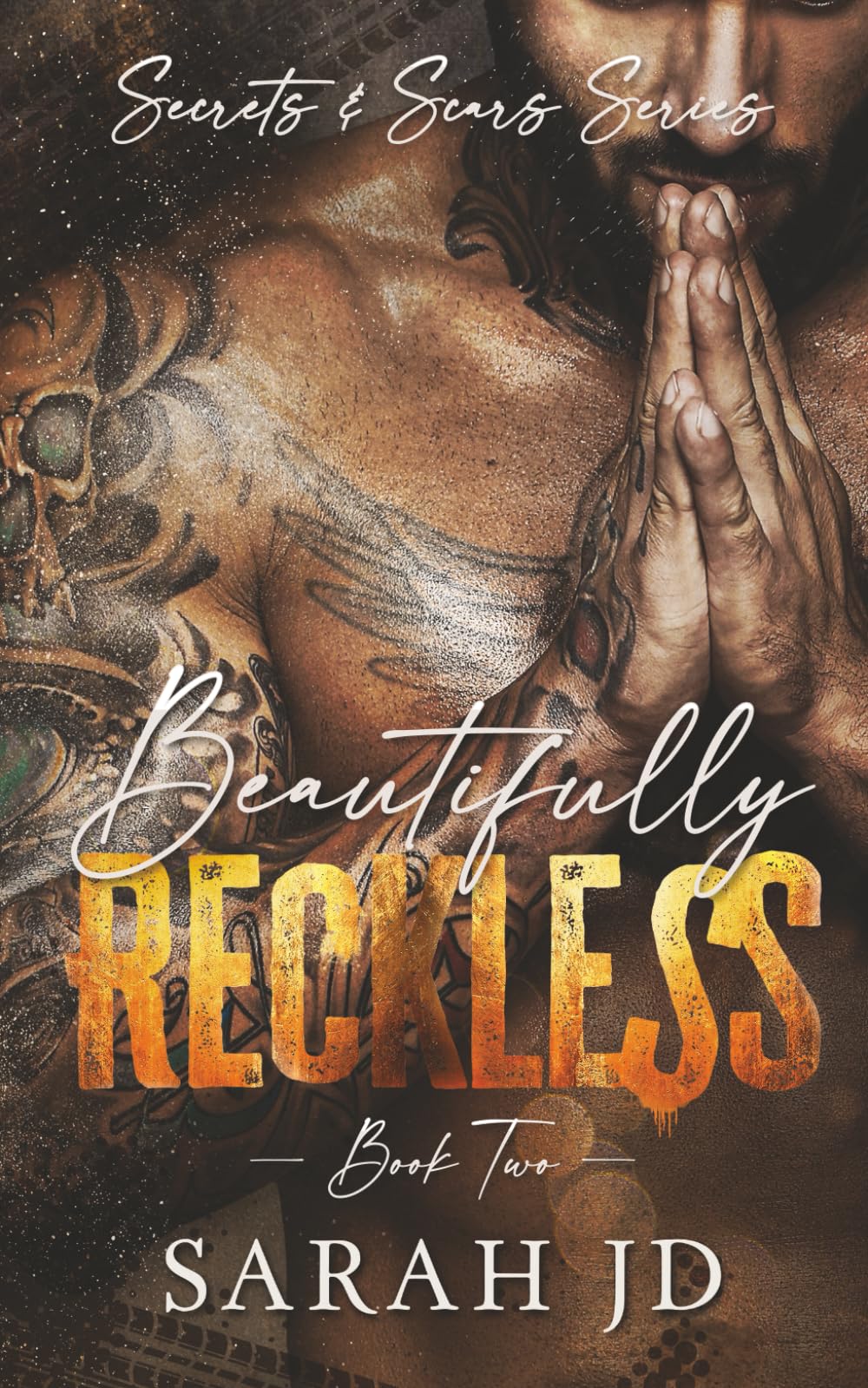 Beautifully Reckless: A dark MC age gap romance: 2 (Secrets & Scars)