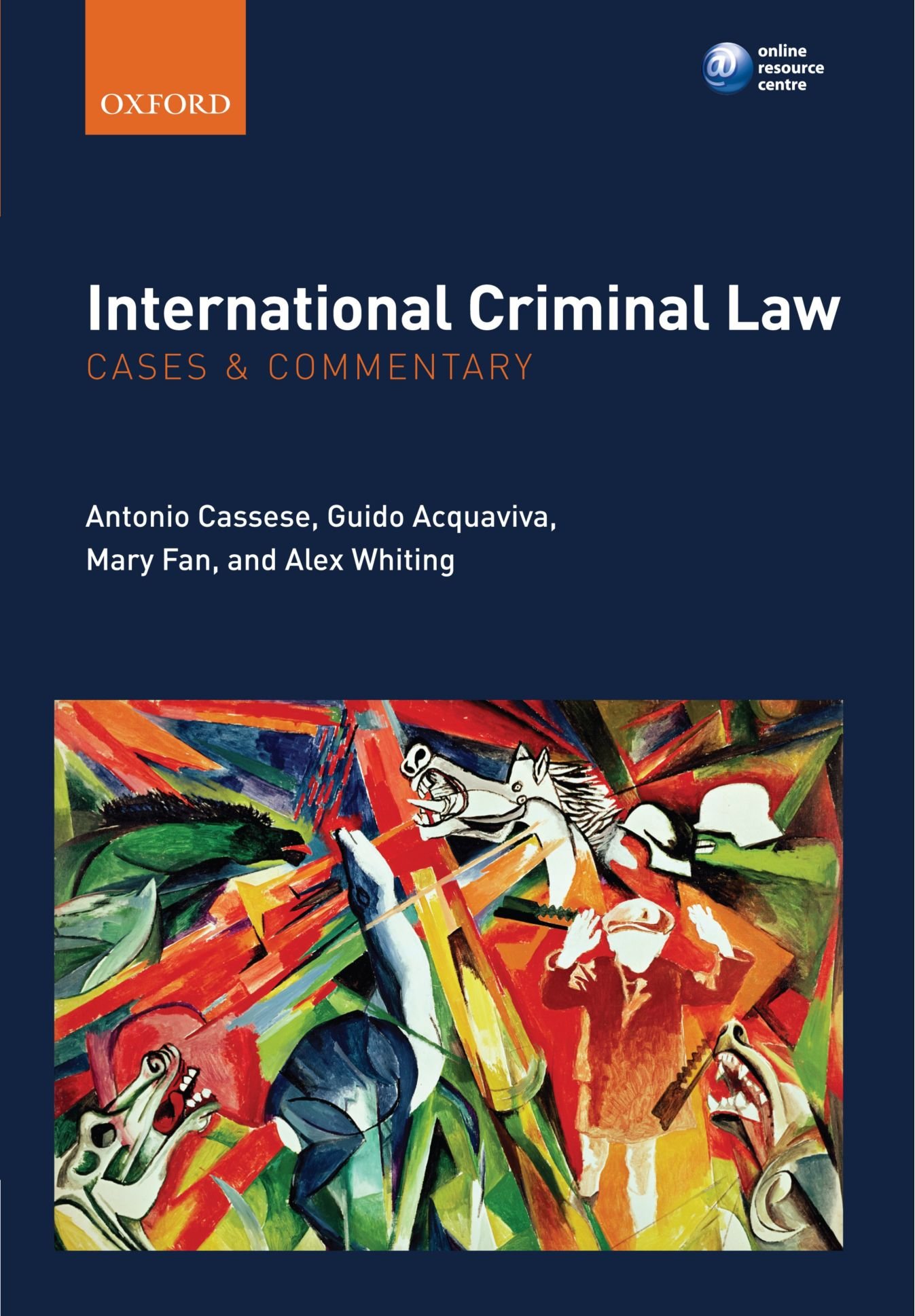 International Criminal Law: Cases and Commentary by Mary Fan, Antonio A. ...