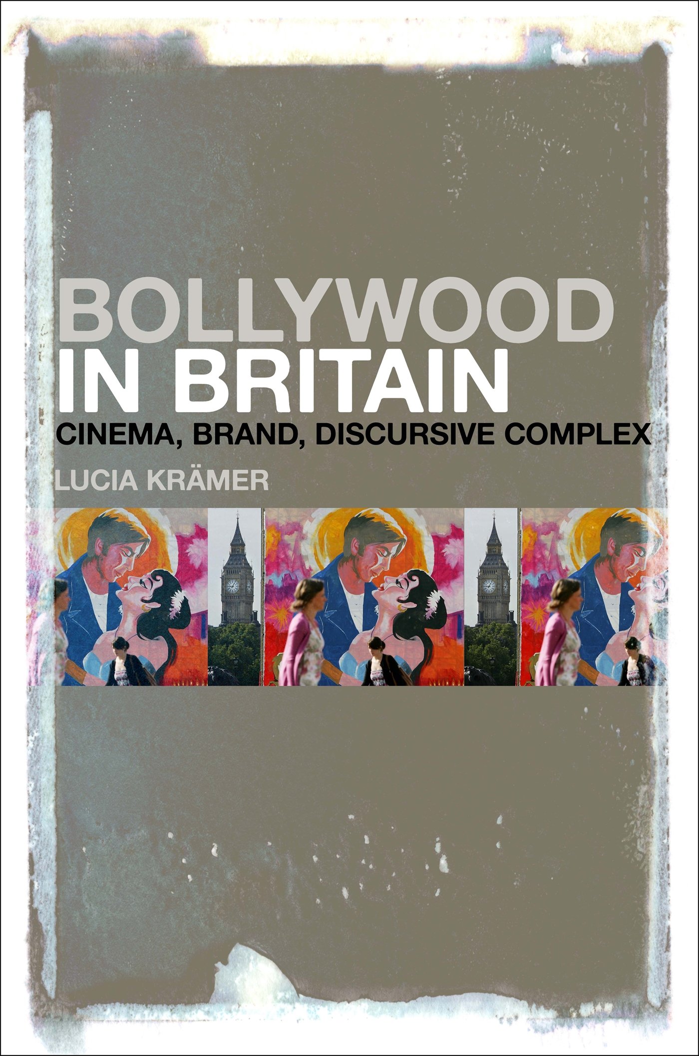 Buy Bollywood in Britain: Cinema, Brand, Discursive Complex — BookShops.in