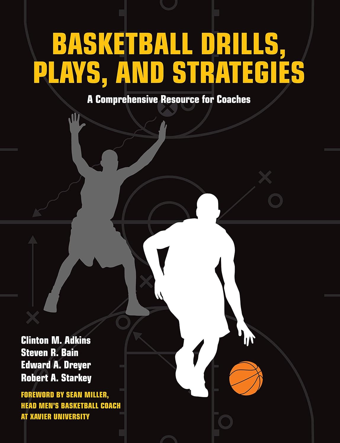 Basketball Drills, Plays and Strategies A Comprehensive Resource for