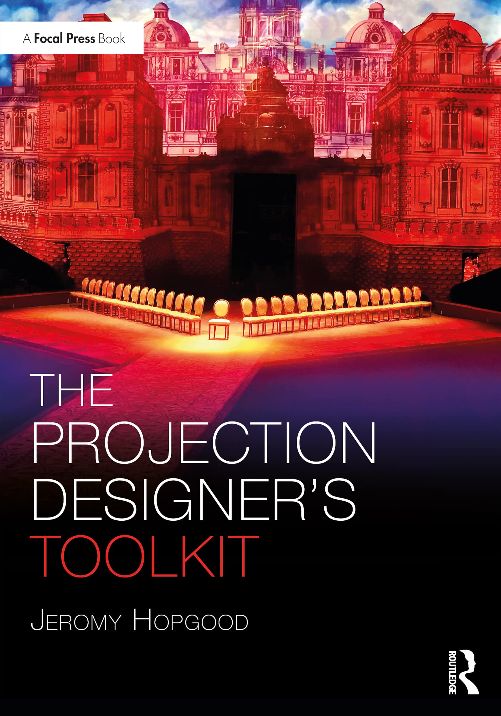 The Projection Designer’s Toolkit manuel technique scène Focal Press